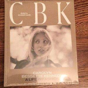 CBK: A Life in Fashion (Carolyn Bessette Kennedy)